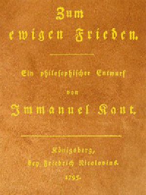 [Gutenberg 46873] • Zum ewigen Frieden: Ein philosophischer Entwurf